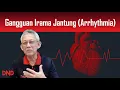 Lagu Gangguan Irama Jantung, Berdebar2! Arrythmia