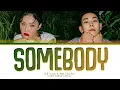 로꼬 (Loco) & 화사 (Hwa Sa) - Somebody! Lyrics (Color Coded Lyrics)