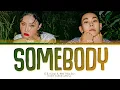 로꼬 (Loco) \u0026 화사 (Hwa Sa) - Somebody! Lyrics (Color Coded Lyrics)