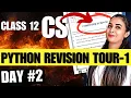 Day 2 Python Revision Tour Part - 2 CBSE Class 12 Computer Science 083