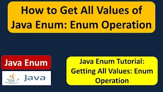 How to Get All Values of Java Enum - enum Operation Java enum enum in Java Java Tutorial