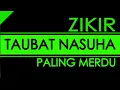 Download Lagu #24  ZIKIR TAUBAT NASUHA [12 JAM]