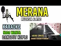 Lagu MERANA MUCHSIN ALATAS KARAOKE NADA WANITA