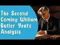 The Second Coming William Butler Yeats Analysis Line By Line