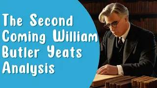 Download The Second Coming William Butler Yeats Analysis | Line By Line MP3