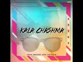 Kala Chashma - Amar Arshi