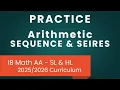Practice Arithmetic Sequences IB Math 2025 2026 Exam Prep