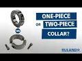 Which Is Better A One - Or Two-Piece Shaft Collar