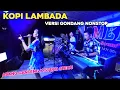 Download Lagu KOPI LAMBADA X ABANG GANTENG X STECU STECU VIRAL!! GONDANG NONSTOP | Choky Official