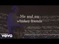 Morgan Wallen - Whiskey Friends