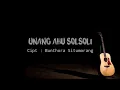 Download Lagu Unang au sai solsoli - Iwan Fheno M (Lirik) Cipt : Bunthora Situmorang
