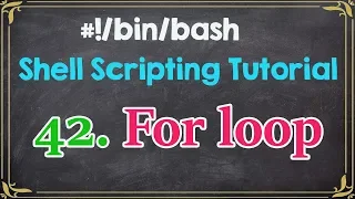 For loop Shell Scripting Tutorial for Beginners-42