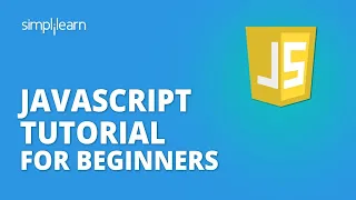 JavaScript Tutorial For Beginners Learn JavaScript 2026 JavaScript Training Simplilearn