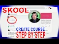 How To Create Course In Skool Community