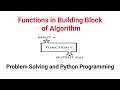 5 Functions in Building Blocks of Algorithms part - II in