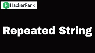 Hackerrank Repeated String Java