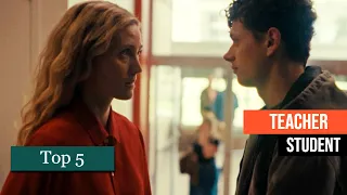 top 5 teacher student romantic relationship movies name list