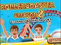 Rollercoaster Creator 2 Crashes Glitches