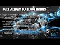 Download Lagu FULL ALBUM DJ SLOW REMIX TERBARU 202 | APOLLO X THE RIVER 🎧