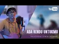 Download Lagu Ada Rindu Untukmu - Pance Pondaag (Cover by Cok Pujawan) KLUNGKUNG - BALI