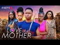 Download Lagu LOVE OF A MOTHER - CHICHI NGONADI -ISAAC FRED - JASMINE RAJINDA - LATEST 2024 NOLLYWOOD BLOCKBUSTER