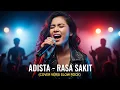 Download Lagu ADISTA - RASA SAKIT | COVER VERSI SLOW ROCK
