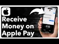 How To Receive Money On Apple Pay