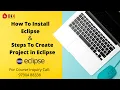 How To Install Eclipse Steps To Create Project in Eclipse Selenium Part-3 BIX IT ACADEMY