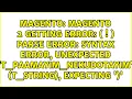 Magento 2 getting error Parse error syntax error unexpected T - PAAMAYIM
