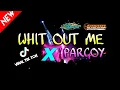 Download Lagu DJ WHIT OUT ME  X PARGOY JEDAG JEDUG VIRAL TIK TOK TERBARU