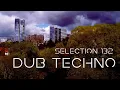 Download Lagu DUB TECHNO || Selection 132 || Ride