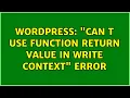 Wordpress Can t use function return value in write context error 2 Solutions