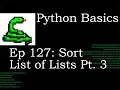 Python Basics Sort List of Lists pt 3