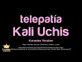 Kali Uchis - telepatía (Karaoke Version)