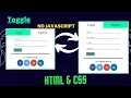 Login and signup forms with a toggle option only using HTML and CSS No Javascript CSS if-else