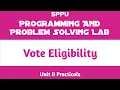 Vote Eligibility Unit II Practical Programming and Problem Solving Lab PPS FE SPPU