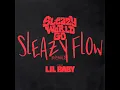 Sleazy Flow (Remix) (feat. Lil Baby) - SleazyWorld Go