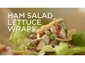 How to Make Ham Salad Lettuce Wraps In the Kitchen with David Venable