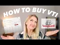 How to buy VTI in Vanguard Step by Step