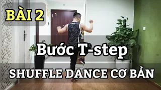 Download BÀI 2 SHUFFLE DANCE Cơ Bản - Bước T-step / Leo (Hướng Dẫn Chậm) MP3