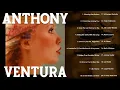 Download Lagu Best of Anthony Ventura – Sweet Instrumentals for Love \u0026 Memories(VOl.2)