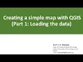 3 Creating a simple map with QGIS Part 1 Loading the data