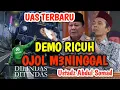 Download Lagu DEMO RICUH ‼️ OJOL M3NINGG4L - USTADZ ABDUL SOMAD