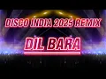 Download Lagu DISCO INDIA 2025 DIL BARA - AGENG KEYBOARD
