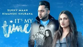 Himanshi Khurana ' Sukhy Maan : It's My Time | Latest Punjabi Songs 2019 | Dainik Savera