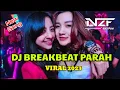 Download Lagu DJ BREAKBEAT PARAH X ANGKASA BAND TERBARU VIRAL 2023