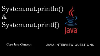 System out println System out printf methods Java Interview Question Core Java print Method
