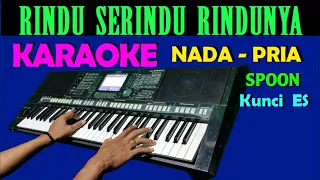 Download Rindu Serindu Rindunya [SPOON] Karaoke Nada Pria MP3