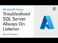 How to troubleshoot SQL Server Always On Listener on Azure VM Microsoft