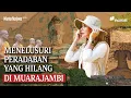 Menelusuri Peradaban yang Hilang di Muarajambi | Mata Najwa